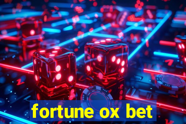 fortune ox bet